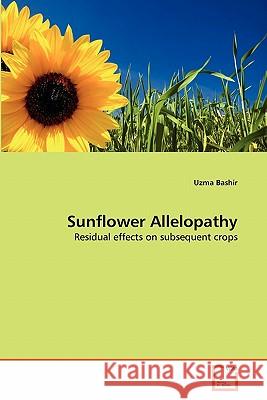 Sunflower Allelopathy Uzma Bashir 9783639337273