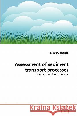 Assessment of sediment transport processes Mohammed, Kedir 9783639338898 VDM Verlag