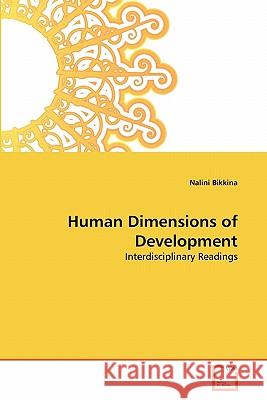 Human Dimensions of Development Nalini Bikkina 9783639339246 VDM Verlag