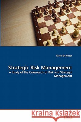 Strategic Risk Management Tarek En-Nazer 9783639339307