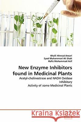 New Enzyme Inhibitors found in Medicinal Plants Ahmad Ansari, Khalil 9783639340747