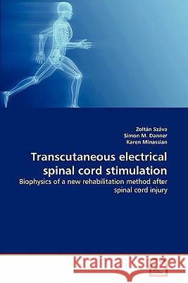 Transcutaneous electrical spinal cord stimulation Száva, Zoltán 9783639341546 VDM Verlag