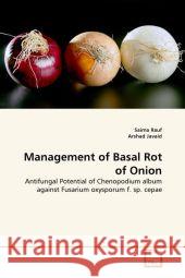 Management of Basal Rot of Onion Saima Rauf Arshad Javaid 9783639342925