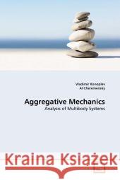 Aggregative Mechanics Vladimir Konoplev Al Cheremensky 9783639343021