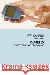 Diabetes Bukhari Shazia Anwer, Zia-Ur-Rahman, Ahmad Saeed 9783639343953