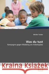 Was du tust Tauber, Marlies 9783639343960 VDM Verlag