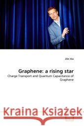 Graphene: a rising star Jilin Xia 9783639344110