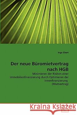 Der neue Büromietvertrag nach HGB Ingo Ebert 9783639344264 VDM Verlag