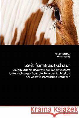 Zeit für Brautschau Plattner, Ulrich 9783639344493 VDM Verlag