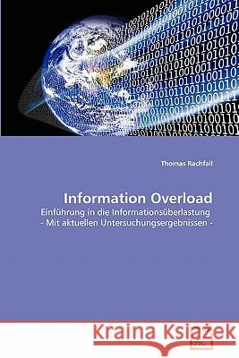 Information Overload Rachfall Thomas 9783639344912 VDM Verlag