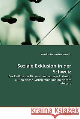 Soziale Exklusion in der Schweiz Karolina Weber-Staniszewski 9783639345025 VDM Verlag