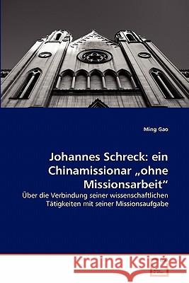 Johannes Schreck: ein Chinamissionar 