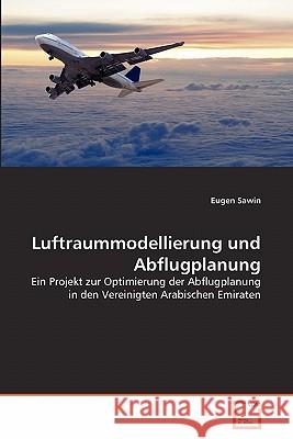 Luftraummodellierung und Abflugplanung Sawin, Eugen 9783639346206