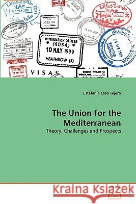 The Union for the Mediterranean Estefan a. Las 9783639349146 VDM Verlag