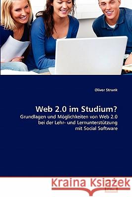 Web 2.0 im Studium? Strunk, Oliver 9783639349863 VDM Verlag