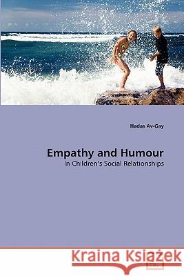 Empathy and Humour Hadas Av-Gay 9783639351279 VDM Verlag