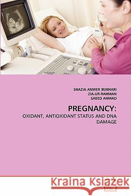 Pregnancy Shazia Anwer Bukhari, Zia-Ur-Rahman, Saeed Ahmad 9783639351309