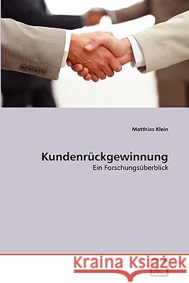 Kundenrückgewinnung Klein Matthias 9783639352740 VDM Verlag