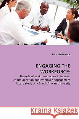 Engaging the Workforce Phumzile Mmope 9783639356410 VDM Verlag