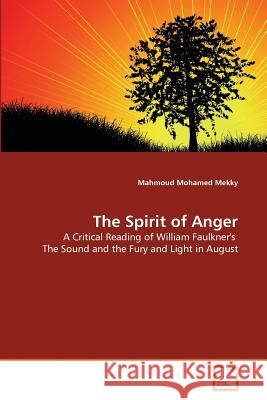 The Spirit of Anger Mahmoud Mohamed 9783639359336