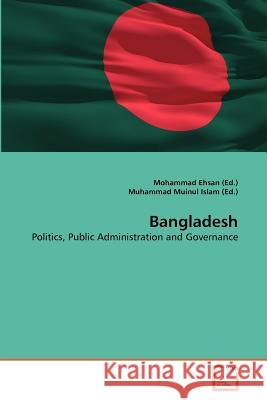 Bangladesh Mohammad Ehsan (Ed ), Muhammad Muinul Islam (Ed ) 9783639361858