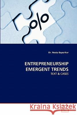 Entrepreneurship Emergent Trends Dr Neeta Baporikar 9783639361988