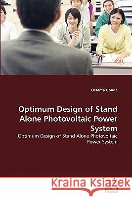 Optimum Design of Stand Alone Photovoltaic Power System Ossama Gouda 9783639362152 VDM Verlag