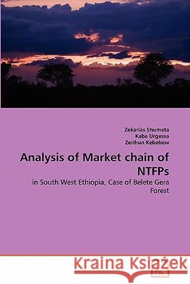 Analysis of Market chain of NTFPs Shumeta, Zekarias 9783639362343 VDM Verlag