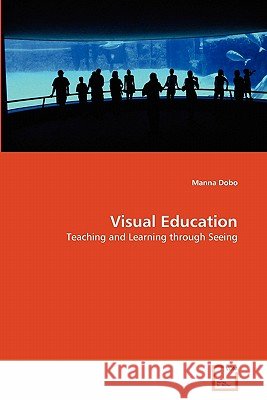 Visual Education Manna Dobo 9783639362497