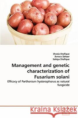 Management and genetic characterization of Fusarium solani Shafique, Shazia 9783639363340 VDM Verlag