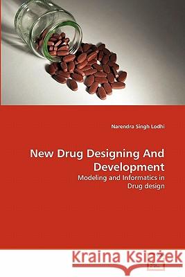 New Drug Designing And Development Lodhi, Narendra Singh 9783639363623
