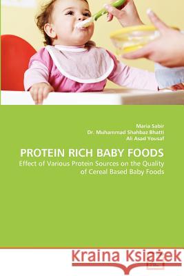 Protein Rich Baby Foods Maria Sabir Dr Muhamma Ali Asa 9783639364965 VDM Verlag