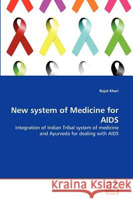 New system of Medicine for AIDS Kheri, Rajat 9783639365252