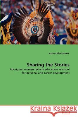 Sharing the Stories Kathy Offet-Gartner 9783639366006 VDM Verlag