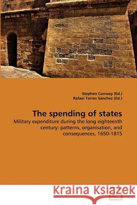The spending of states Conway (Ed )., Stephen 9783639366235