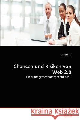 Chancen und Risiken von Web 2.0 Süß, Josef 9783639367010 VDM Verlag