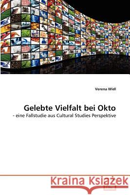 Gelebte Vielfalt bei Okto Widl, Verena 9783639367416