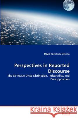 Perspectives in Reported Discourse David Yoshikazu Oshima 9783639367522