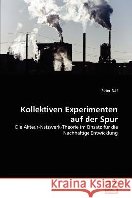 Kollektiven Experimenten auf der Spur Näf, Peter 9783639372304 VDM Verlag