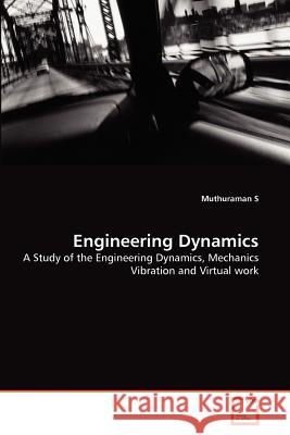 Engineering Dynamics Muthuraman S 9783639372533 VDM Verlag