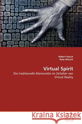 Virtual Spirit Robert Hauck Reto Witschi 9783639373622