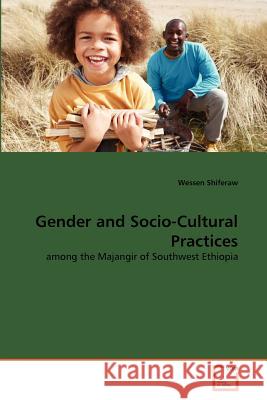 Gender and Socio-Cultural Practices Wessen Shiferaw 9783639373738