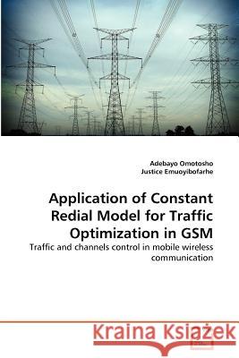 Application of Constant Redial Model for Traffic Optimization in GSM Adebayo Omotosho Justice Emuoyibofarhe 9783639374506 VDM Verlag