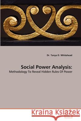 Social Power Analysis Dr Tanya D. Whitehead 9783639375121 VDM Verlag