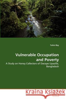 Vulnerable Occupation and Poverty Tuhin Roy 9783639376050