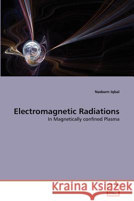 Electromagnetic Radiations Nadeem Iqbal 9783639376104