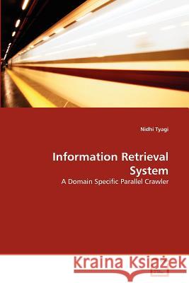 Information Retrieval System Nidhi Tyagi 9783639377798