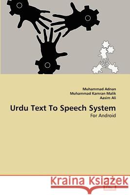 Urdu Text To Speech System Adnan, Muhammad 9783639380521 VDM Verlag