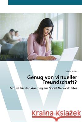 Genug von virtueller Freundschaft? Hahn, Maria 9783639381740 AV Akademikerverlag