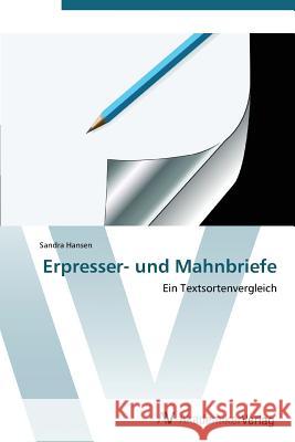 Erpresser- und Mahnbriefe Hansen Sandra 9783639383638